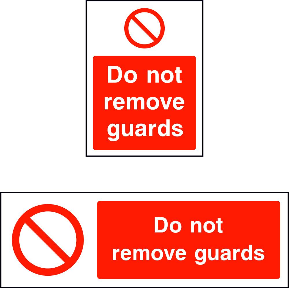 Do not remove guards safety sign | SK Signs & Labels | SK Signs ...
