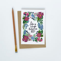 Lomond Paper Co. - Life Is Tough So Are You Greeting Card