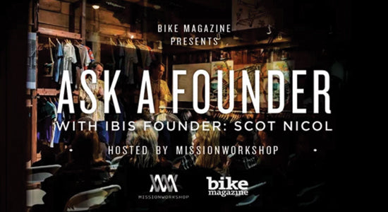 Mission Workshop Video: Ask A Founder with Scot Nicol of Ibis