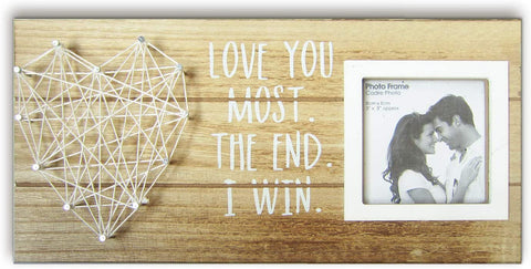 love you the most, the end, i win. wooden picture frame, rustic photo frame