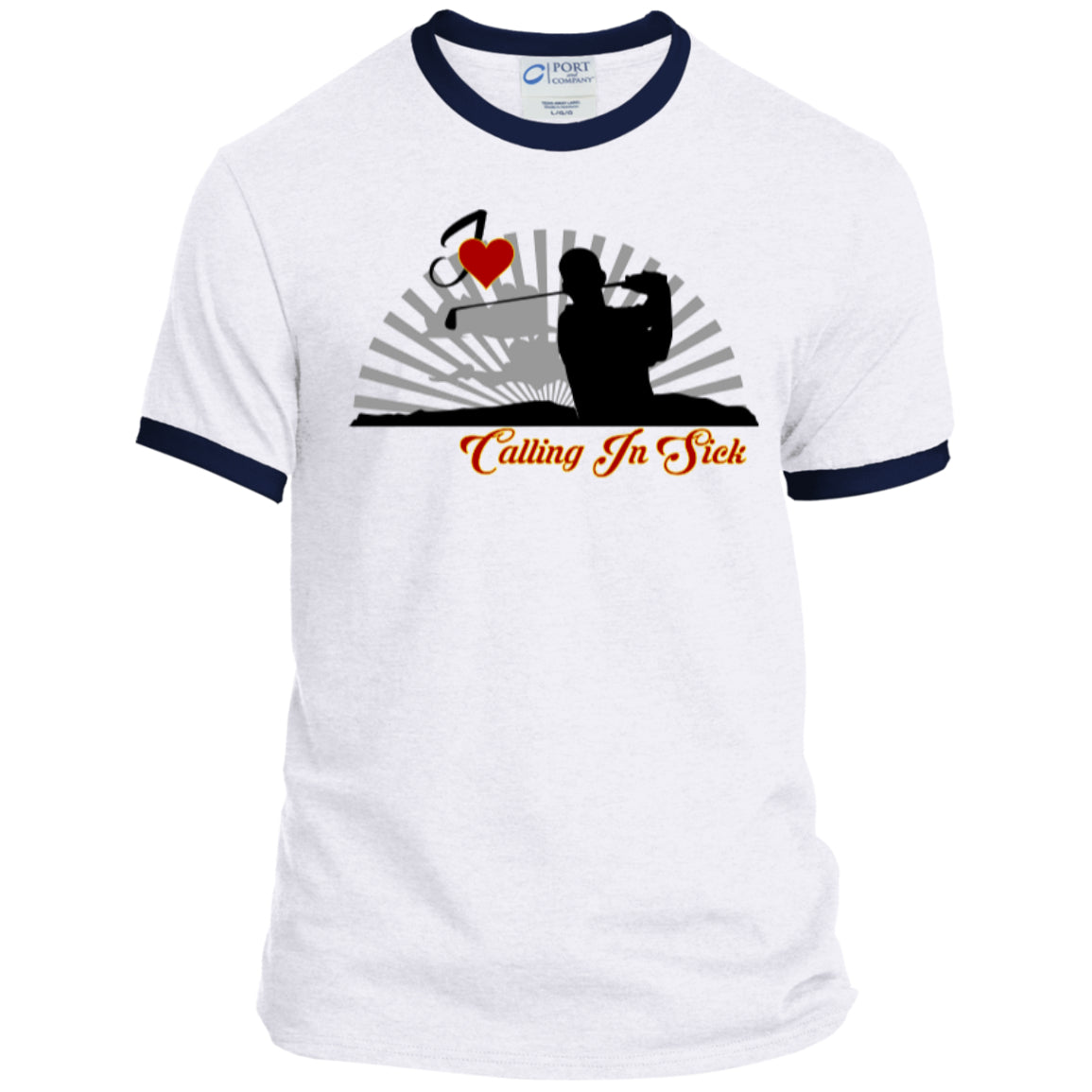 Golf - Love Calling In Sick -Personalized Ringer Tee - GoneBold.gift