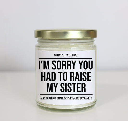 Having Me As A Daughter is Really the Only Gift You Need Candle