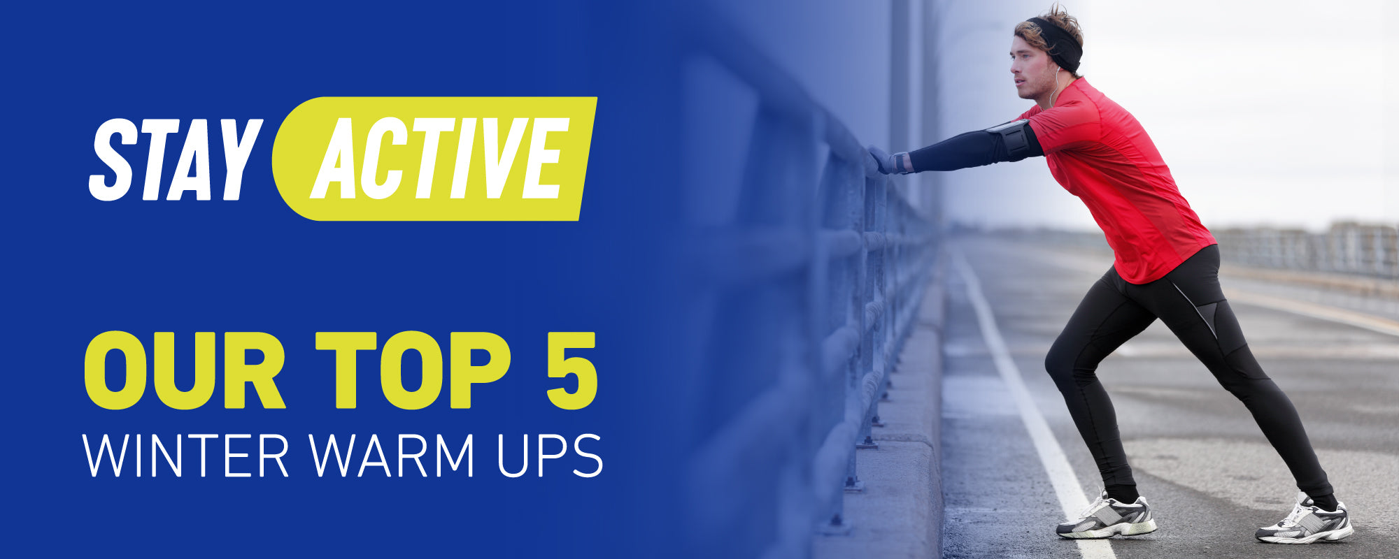 Stay active with our top 5 warm ups for running in cold weather