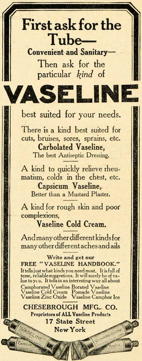 1908 Ad Vaseline Tube Chesebrough Capsicum Antiseptic Health Pain Medi ...