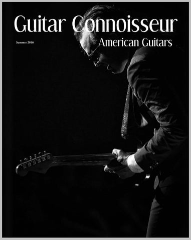 Guitar Connoisseur’s Summer Issue 