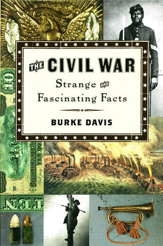 The Civil War Strange Fascinating Facts By Burke Davis Hardcover