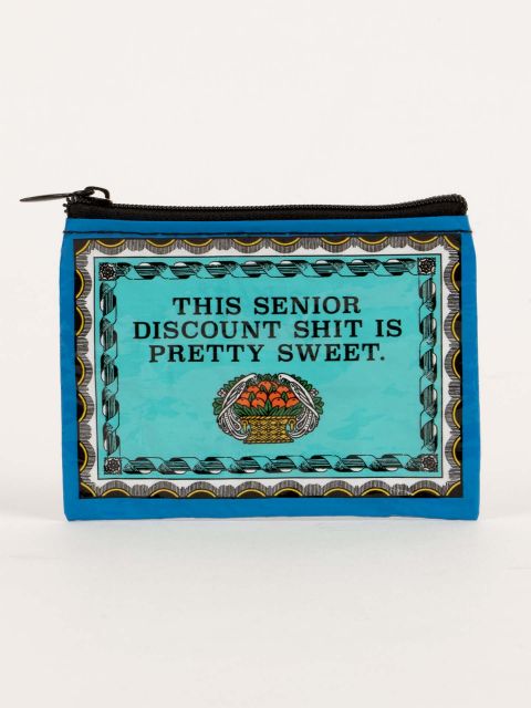 This Senior Discount Shit Is Pretty Sweet - Zippered Coin Purse
