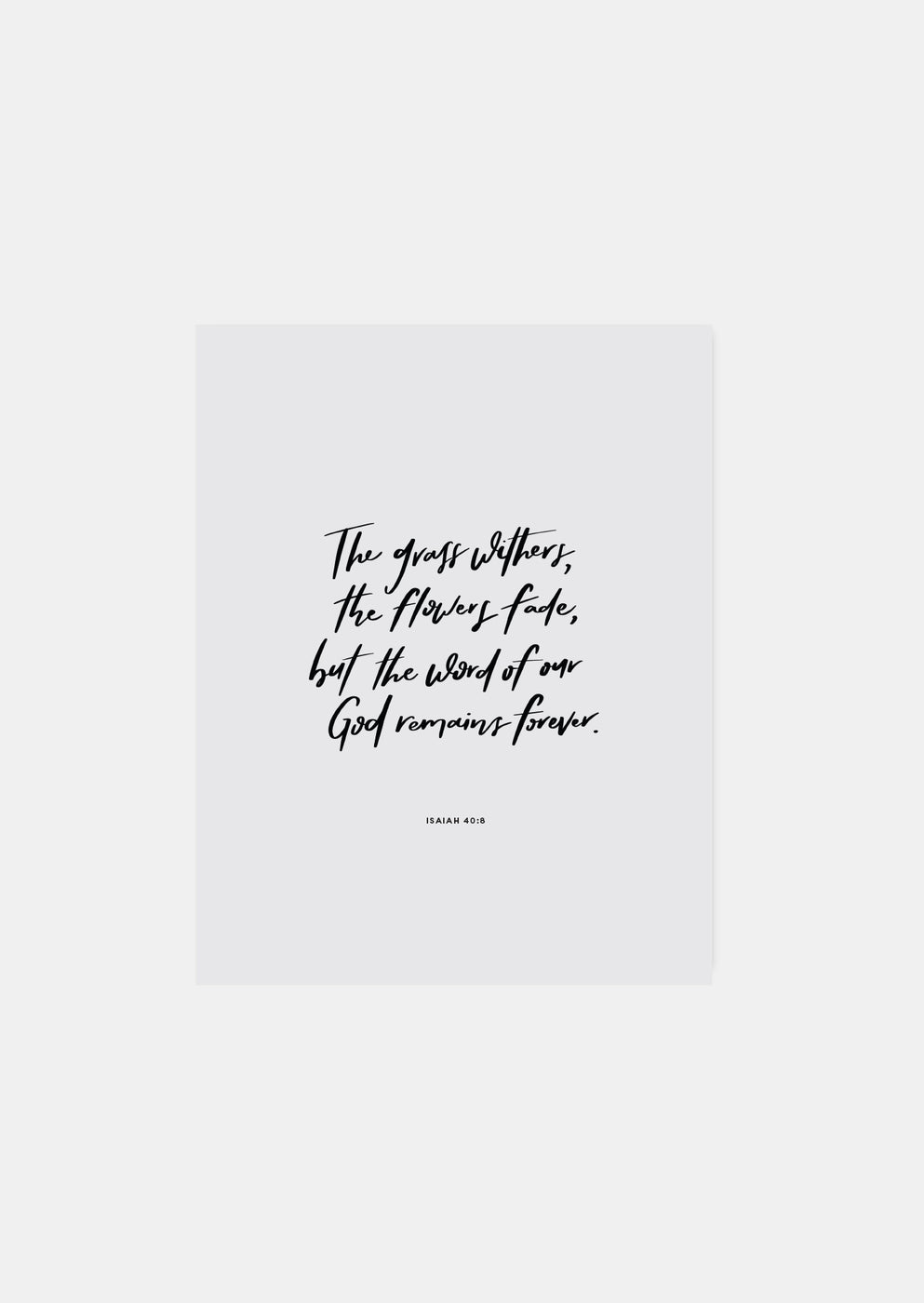 Isaiah 40:8 Art Print