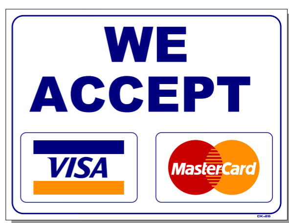 We Accept Visa MasterCard Sign, CK26, SMOGCHECKSUPPLIES.COM | Smogchecksupplies.com