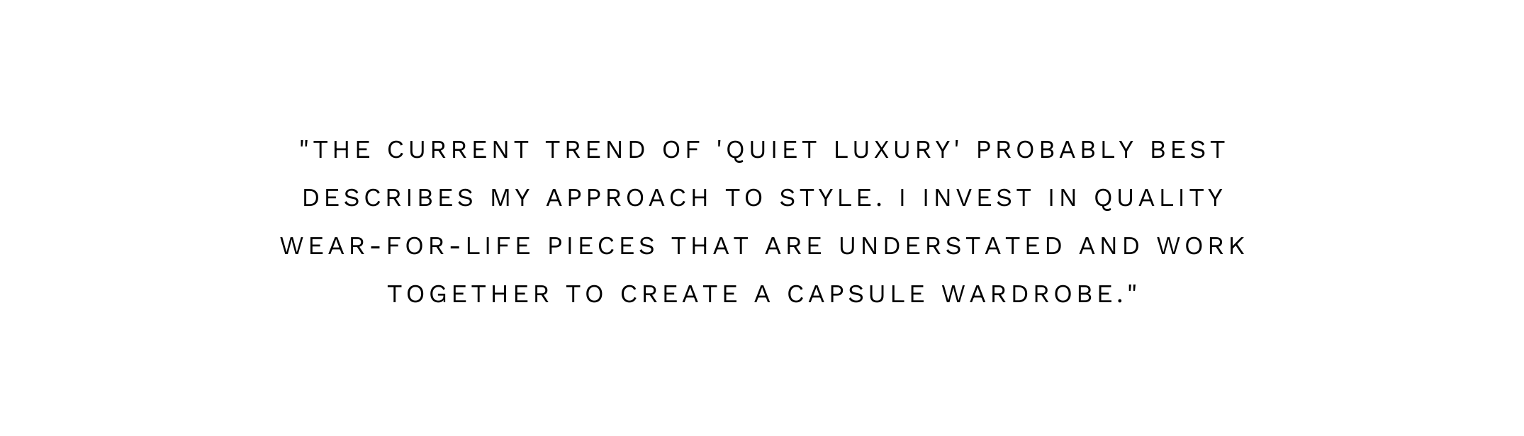 Quiet luxury style