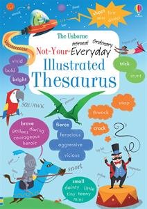 Usborne Not-Your-Everyday Illustrated Thesaurus