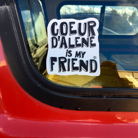 Coeur d'Alene is My Friend Sticker in the Sun