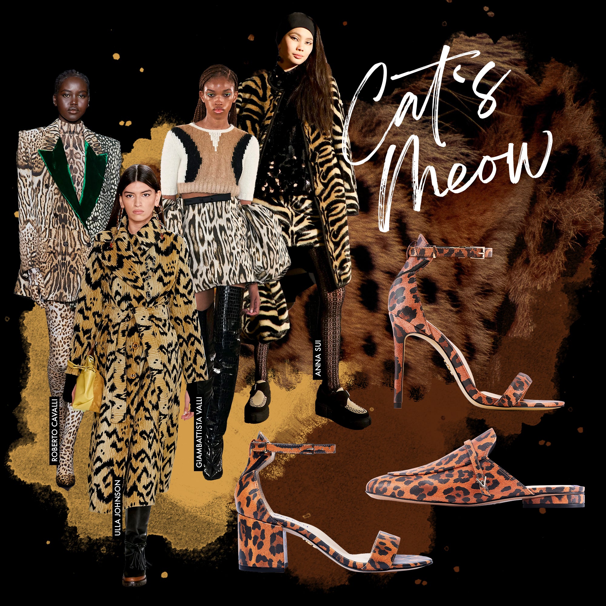 Roberto Cavalli, Ulla Johnson, Giambattista Valli, and Anna Sui runway images from their Fall/Winter 2022 collections. Our Dian block heel sandal, Lucy mule, and Venus strappy sandal heel in Leopard Appeel. | vogue.com