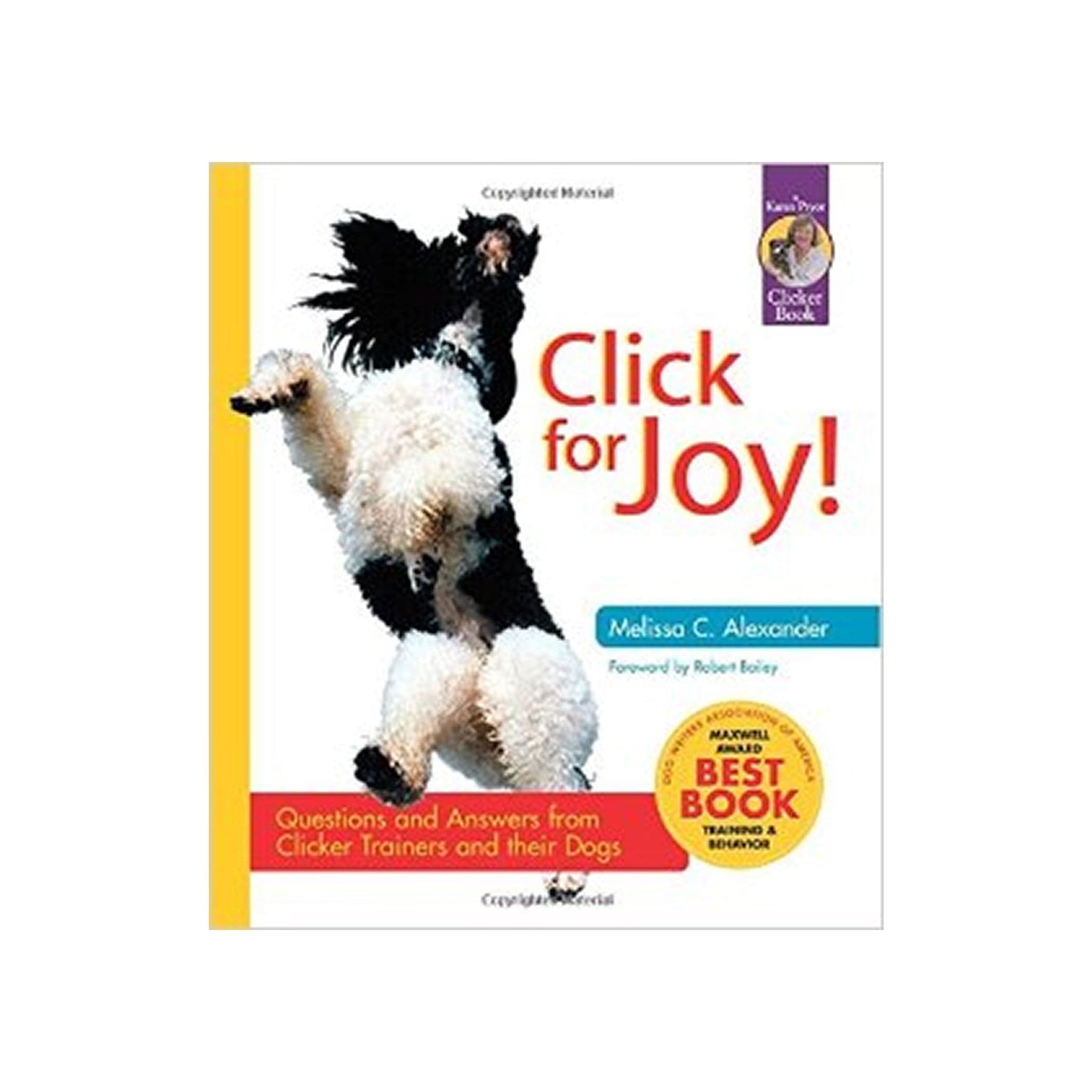 Click For Joy! Questions and Answers From Clicker Trainers ...