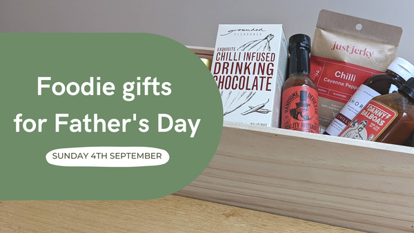 Our Top 10 Foodie Gifts for Fathers Day 2022