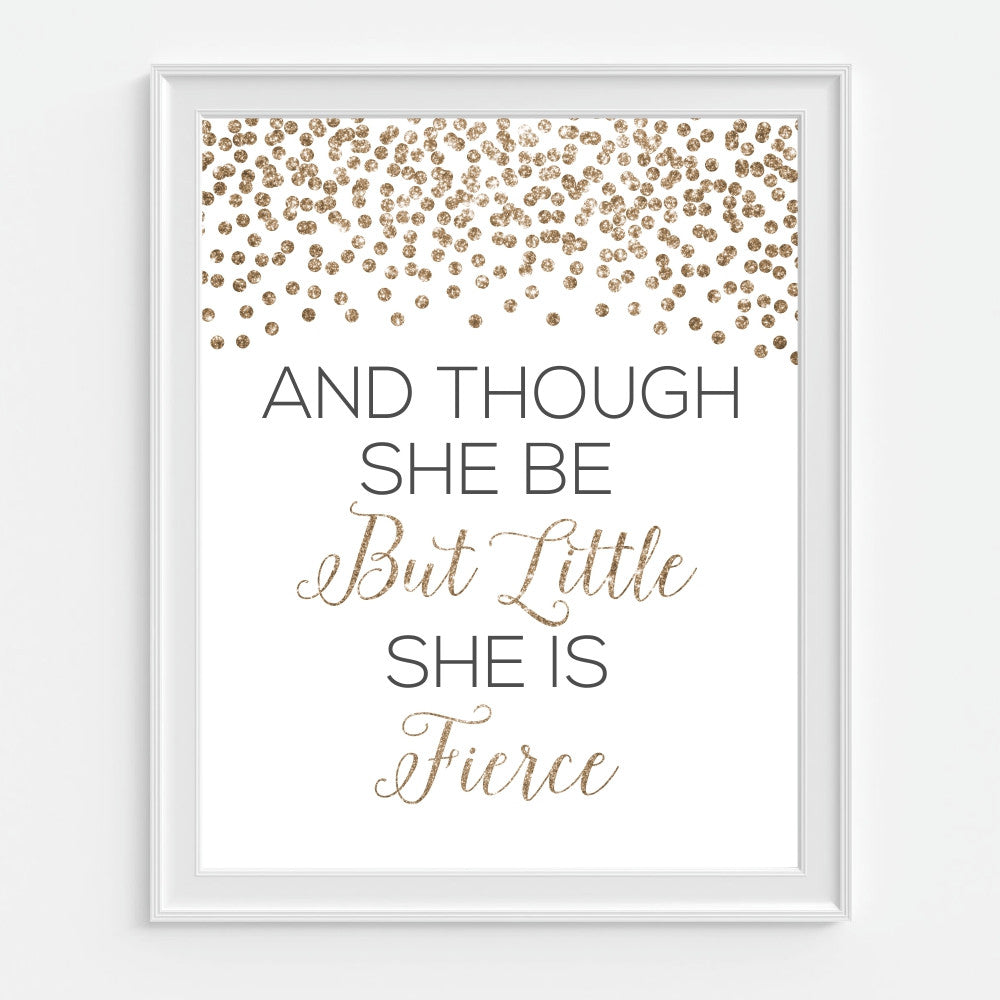 Glitter Wall Art And Though She Be But Little She Is Fierce Picturality