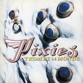 Pixies - Trompe le Monde (LP)