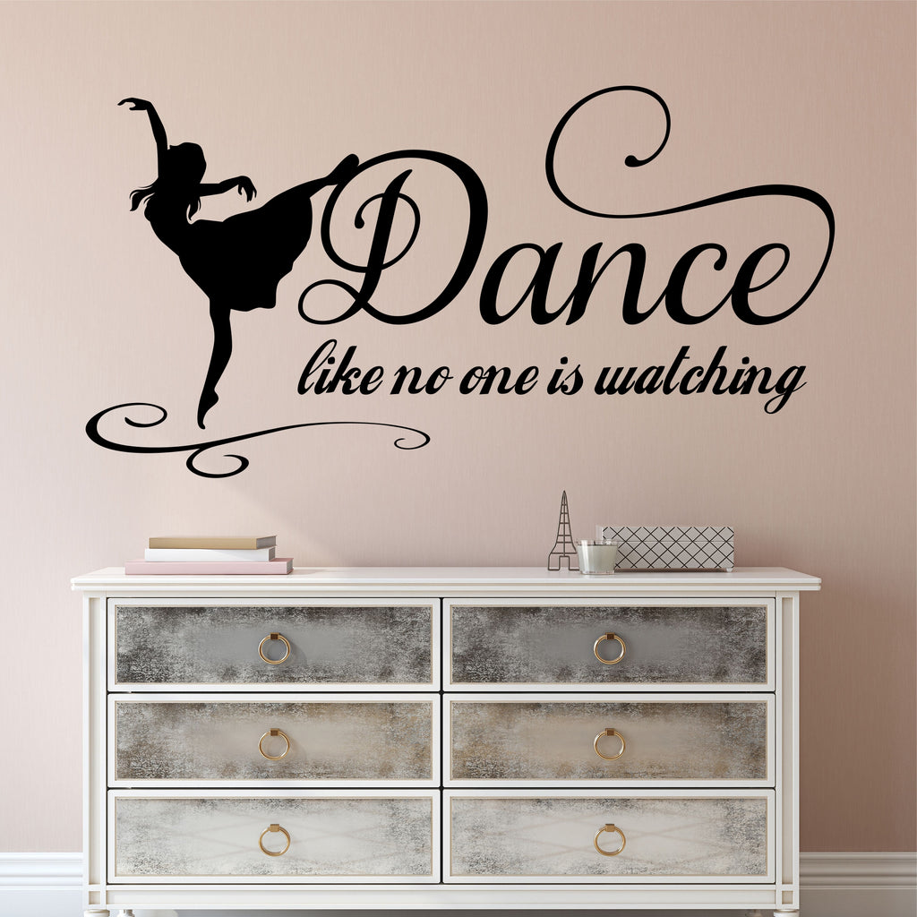 Dance Wall Decal No One Watching Ballet Dancer Vinyl Lettering 