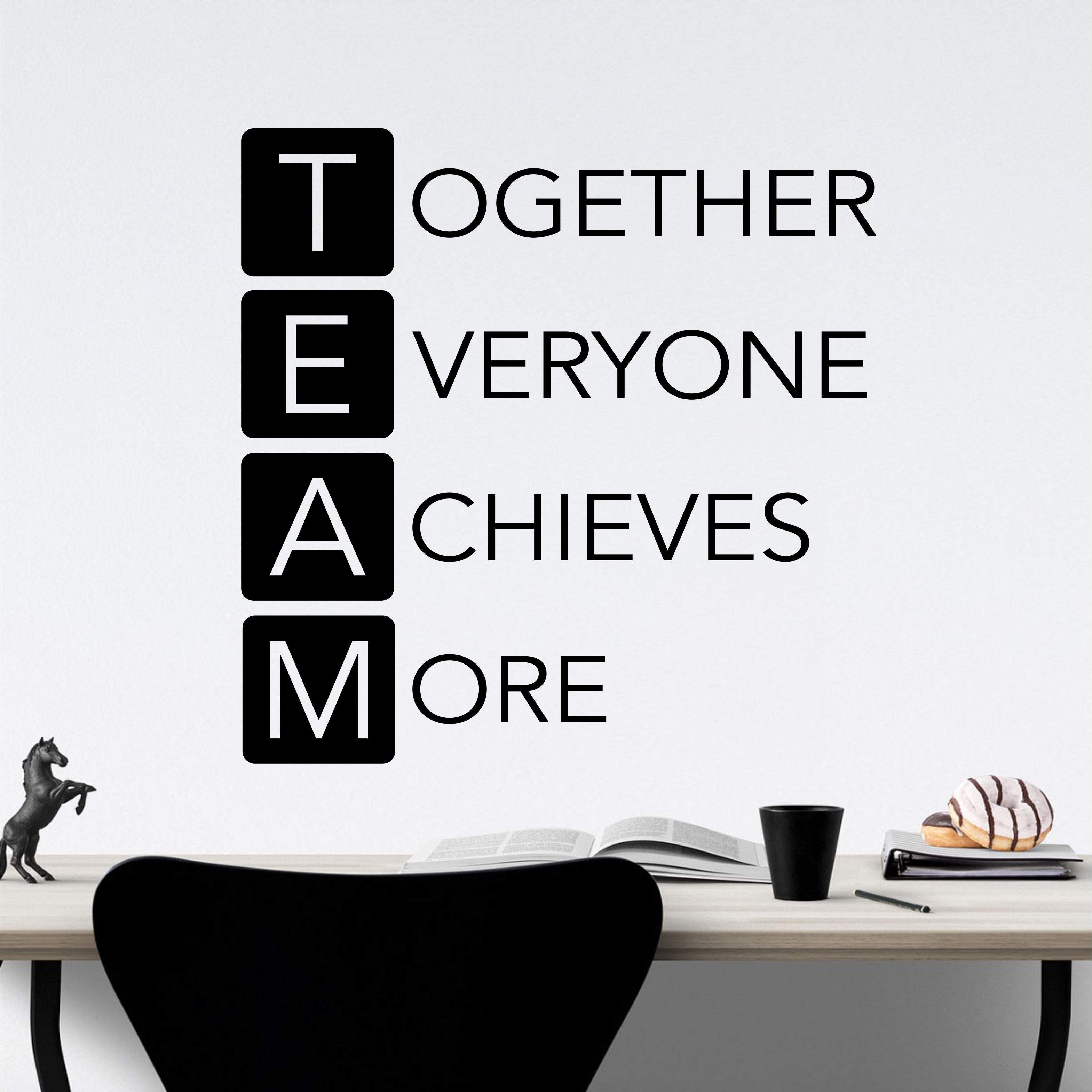 TEAM Together Everyone Achieves More Office Wall Decal
