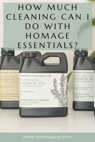 How much cleaning can I do with Homage Essentials? www.homageco.com