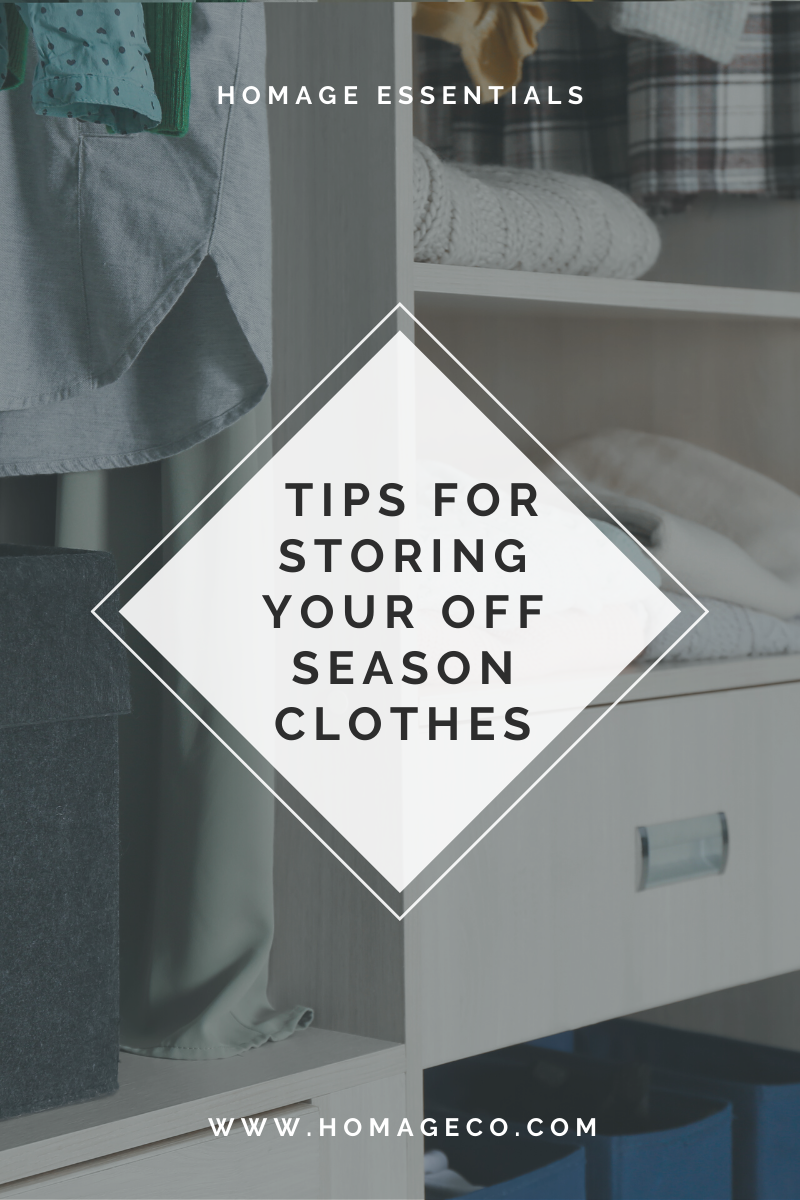 Homage's Tips for Storing Your Off Season Clothes