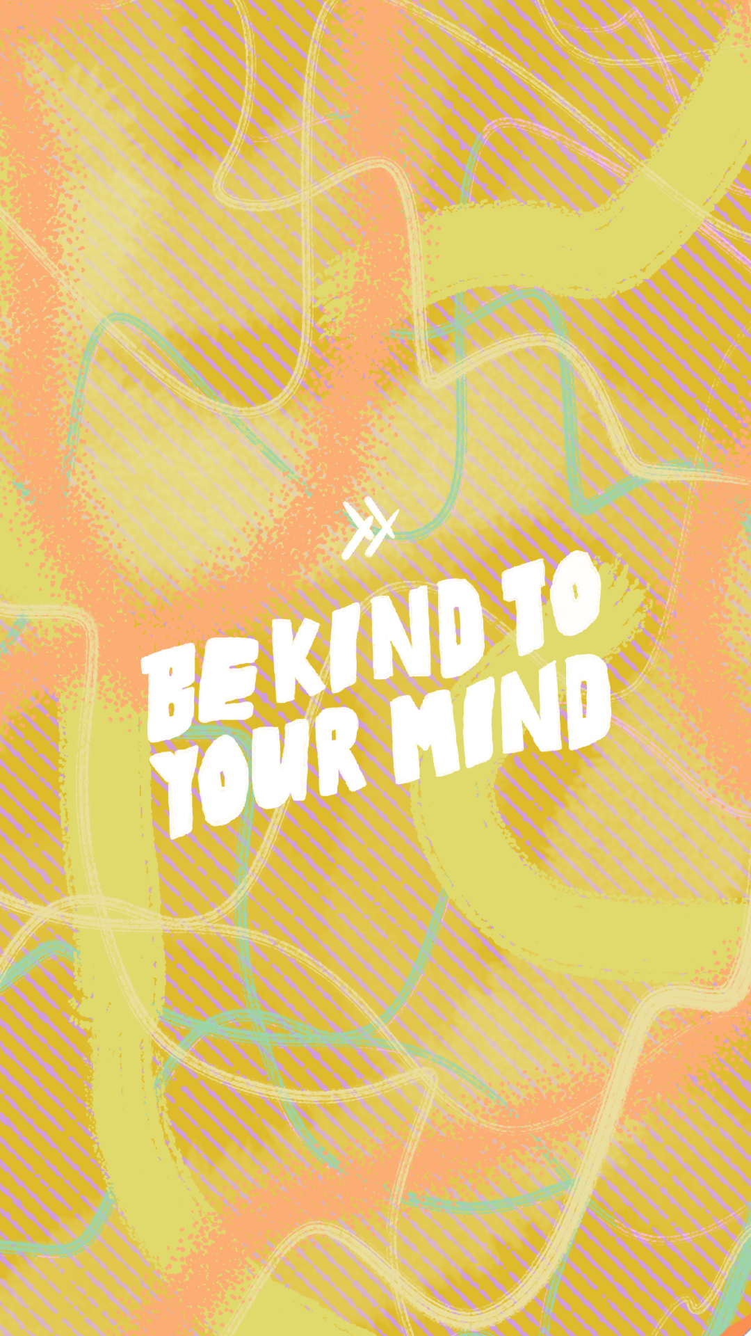 Be Kind to Your Mind wallpaper