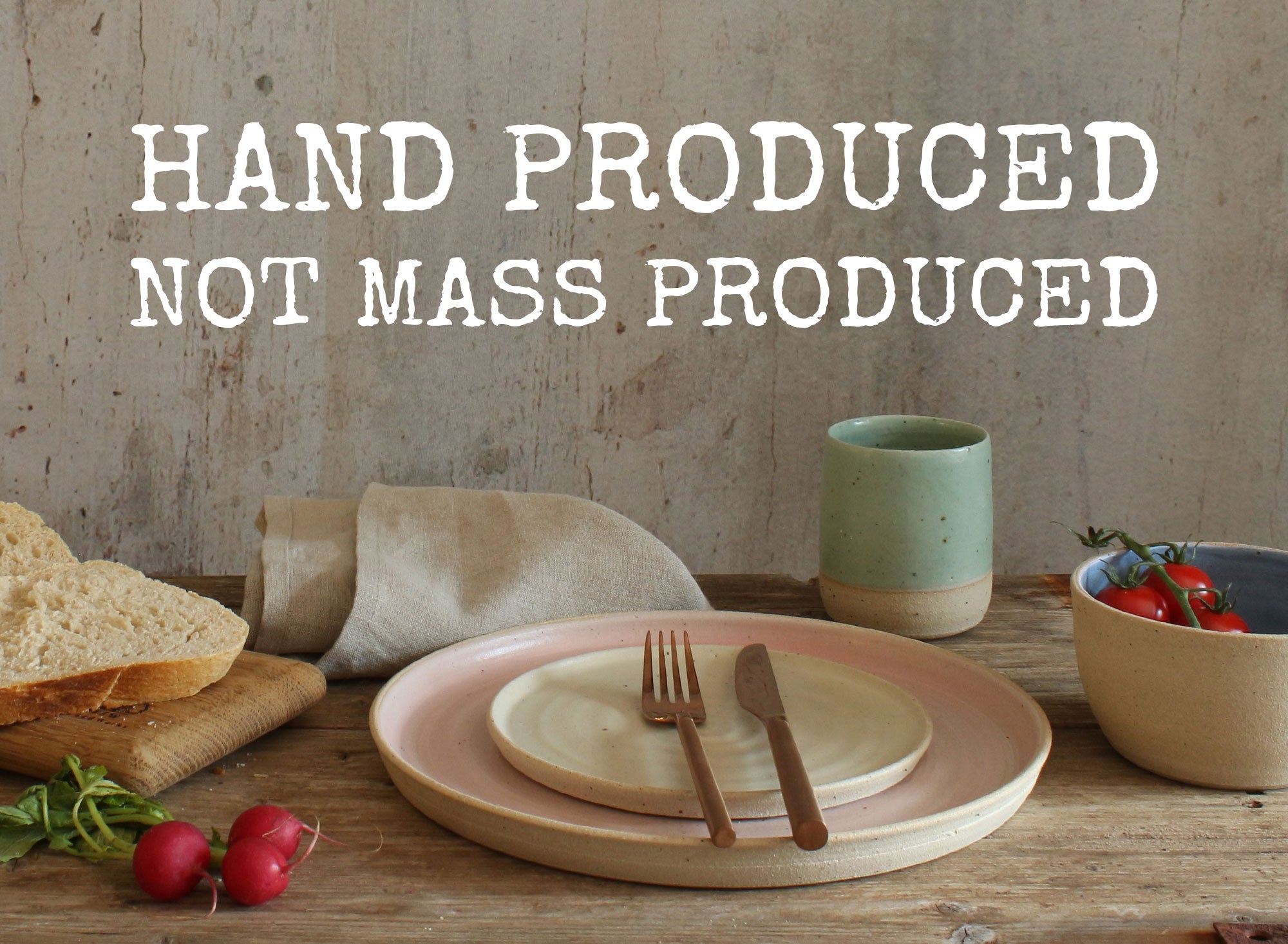 Hand Produced Not Mass Produced