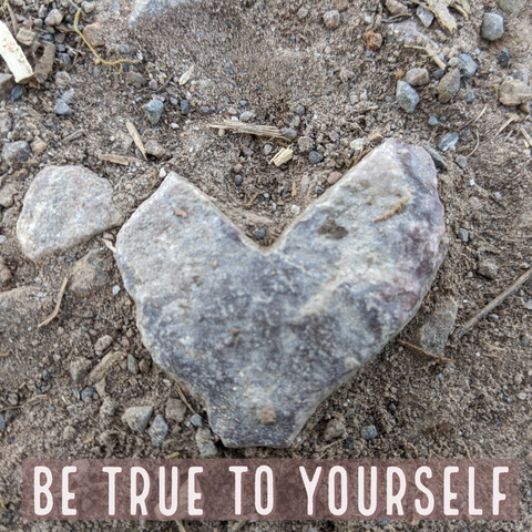 be true to yourself