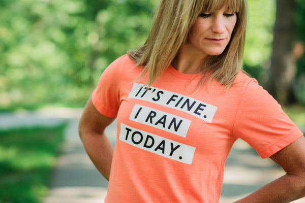 Running T-Shirt - It's Fine. I ran today. - Runner Tshirt – York Sign Shop