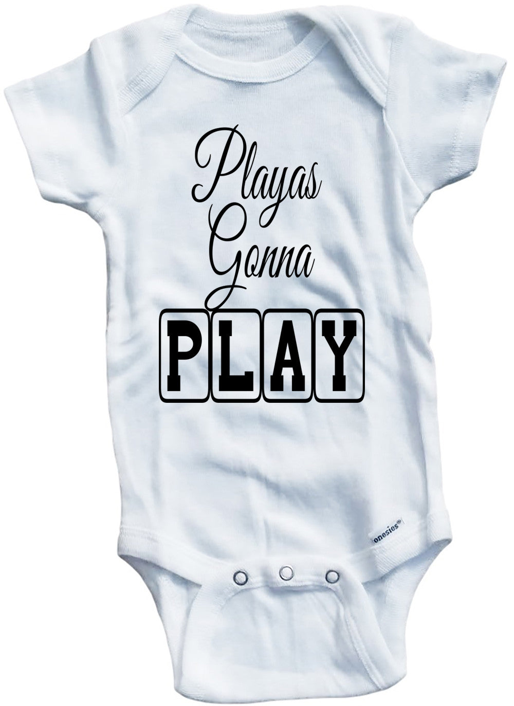 playas gonna play toddler shirt