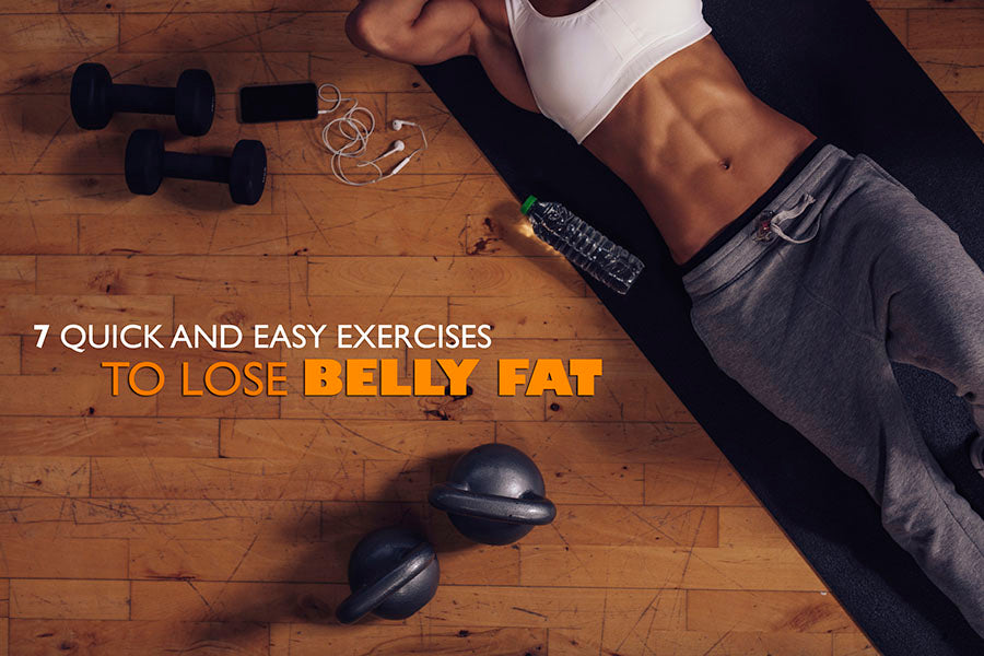 7 Quick and Easy Exercises to Lose Belly Fat – ActiveGear