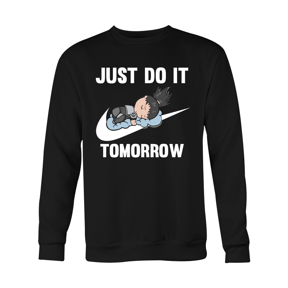 just do it tomorrow shirt