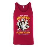 Super Saiyan I May Live in Singapore Unisex Tank Top T Shirt - TL00114TT