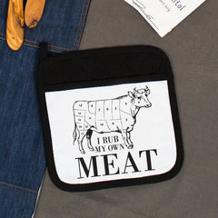 I Rub My Own Meat Potholder