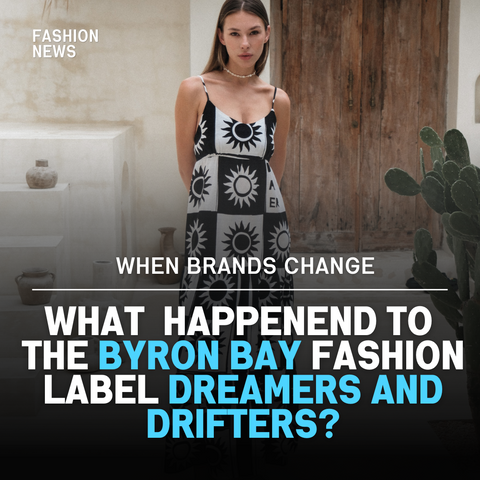 What happened to the Byron Bay fashion brand Dreamers and Drifters?