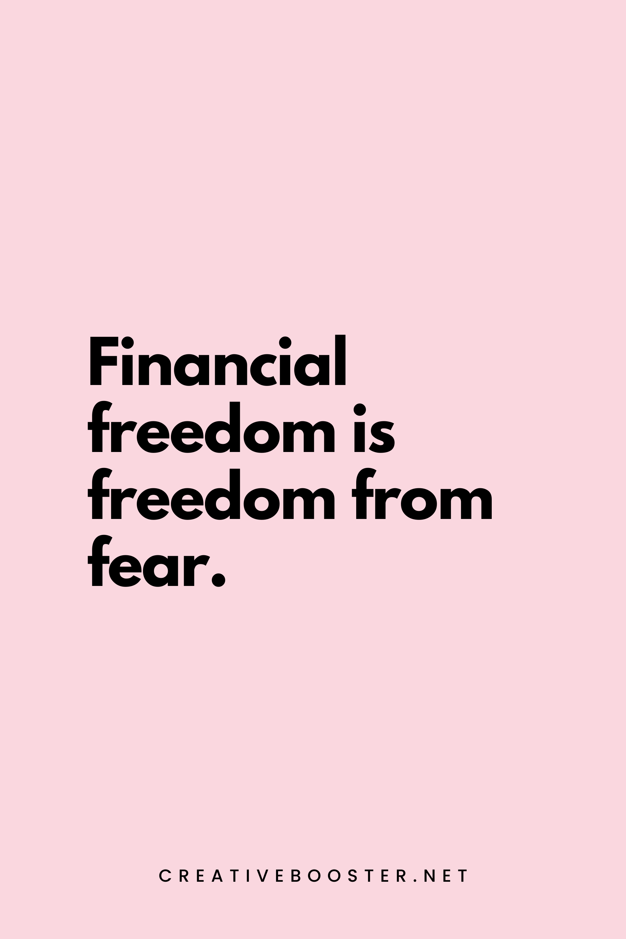 1. Financial freedom is freedom from fear. - Robert Kiyosaki - 1. Popular Financial Freedom Quotes