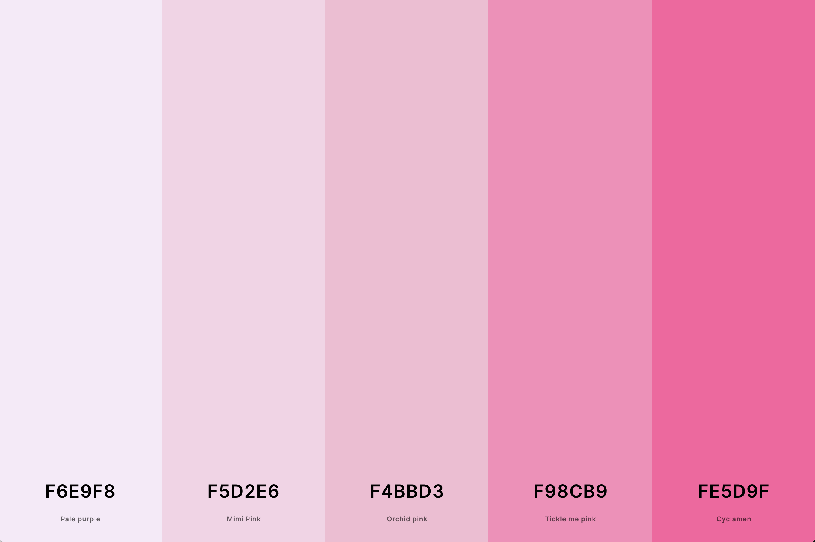 10. Aesthetic Pink Color Palette Color Palette with Pale Purple (Hex #F6E9F8) + Mimi Pink (Hex #F5D2E6) + Orchid Pink (Hex #F4BBD3) + Tickle Me Pink (Hex #F98CB9) + Cyclamen (Hex #FE5D9F) Color Palette with Hex Codes