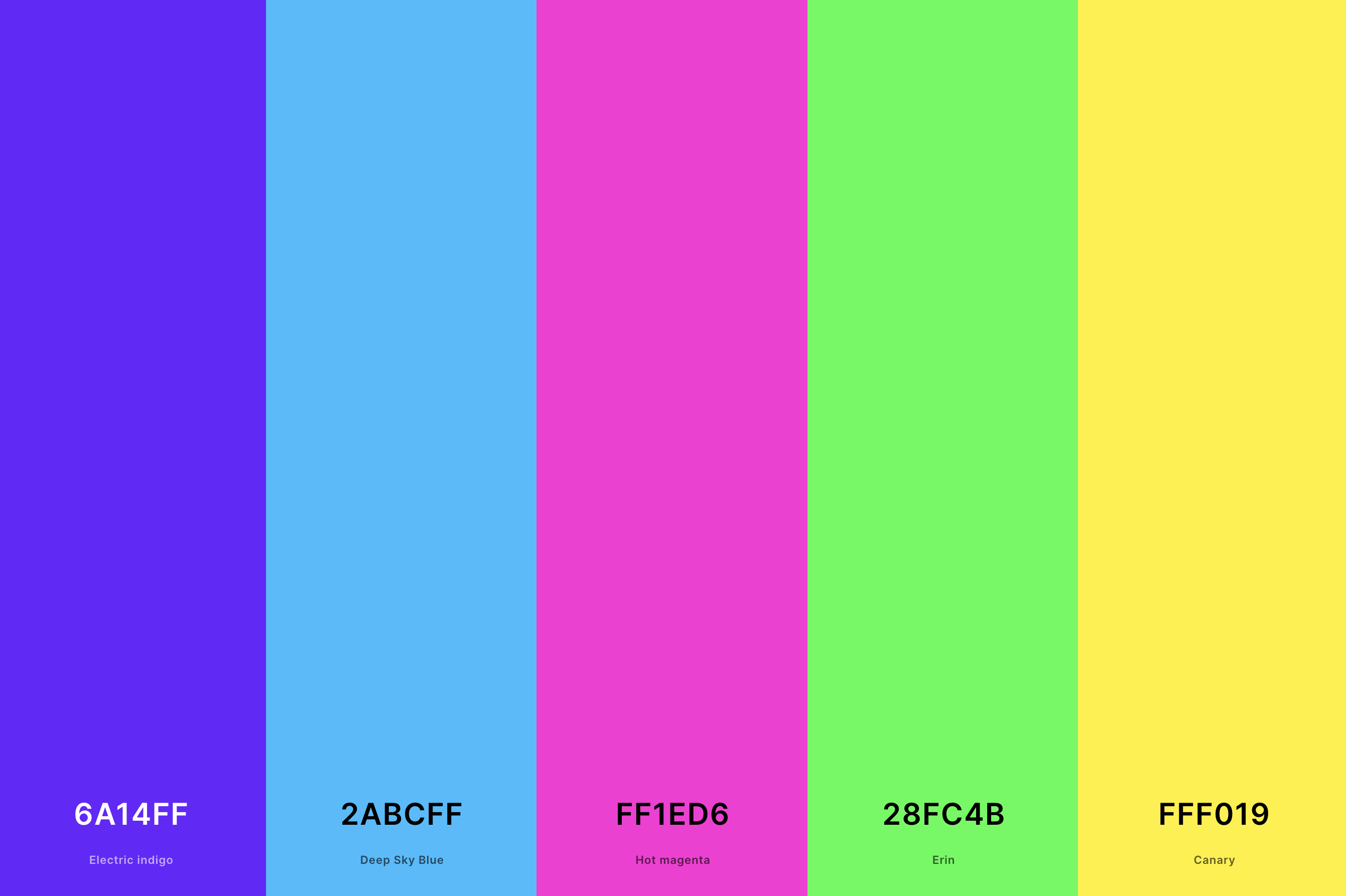 10. Bright Neon Color Palette Color Palette with Electric Indigo (Hex #6A14FF) + Deep Sky Blue (Hex #2ABCFF) + Hot Magenta (Hex #FF1ED6) + Erin (Hex #28FC4B) + Canary (Hex #FFF019) Color Palette with Hex Codes