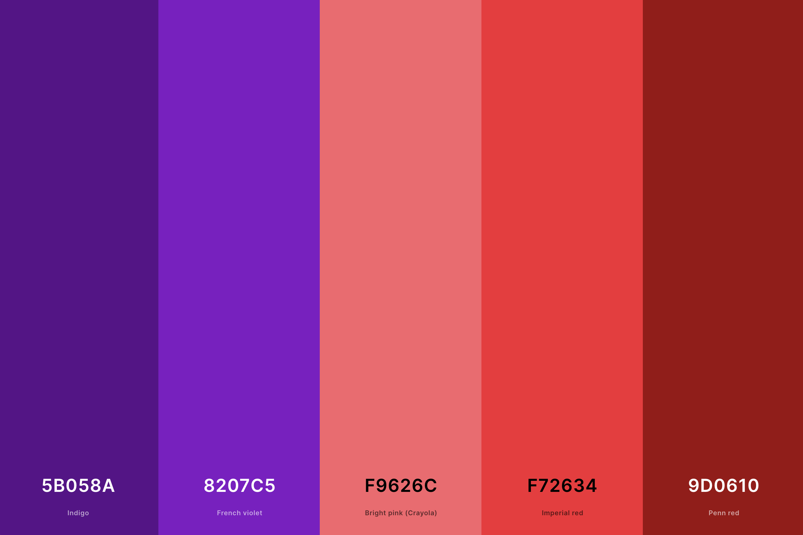10. Red And Purple Color Palette Color Palette with Indigo (Hex #5B058A) + French Violet (Hex #8207C5) + Bright Pink (Crayola) (Hex #F9626C) + Imperial Red (Hex #F72634) + Penn Red (Hex #9D0610) Color Palette with Hex Codes
