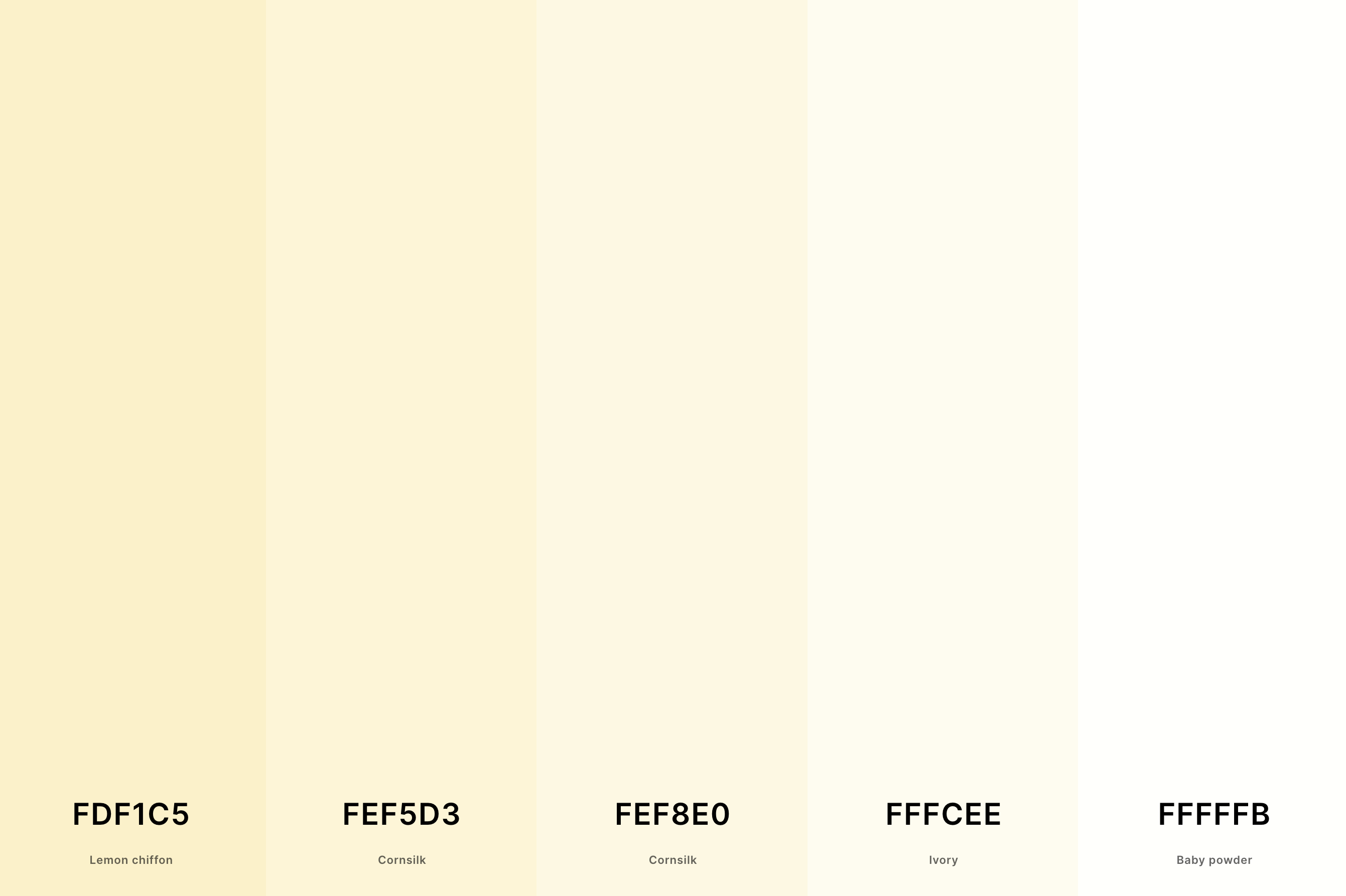 13. Cream And White Color Palette Color Palette with Lemon Chiffon (Hex #FDF1C5) + Cornsilk (Hex #FEF5D3) + Cornsilk (Hex #FEF8E0) + Ivory (Hex #FFFCEE) + Baby Powder (Hex #FFFFFB) Color Palette with Hex Codes