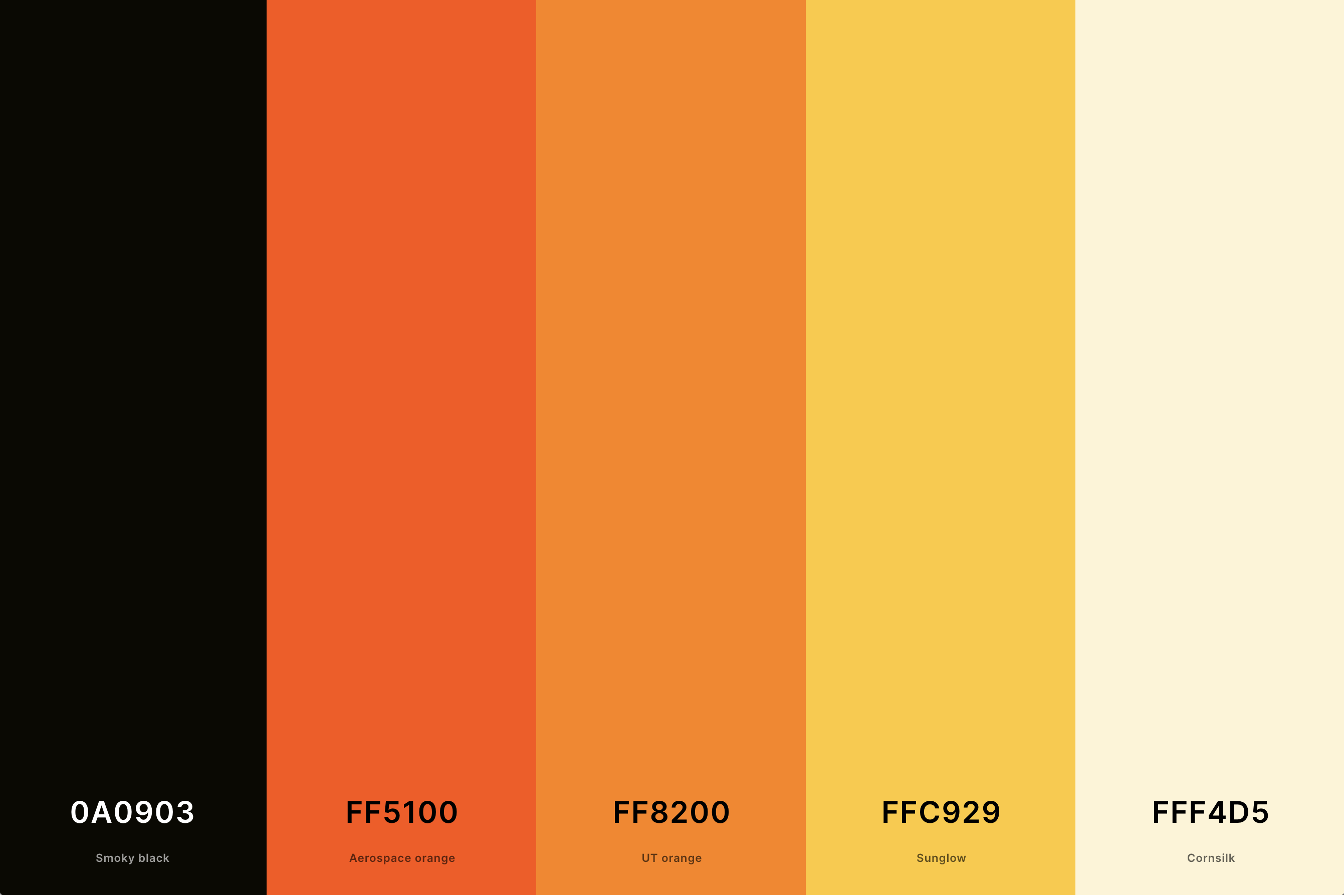 13. Modern Orange Color Palette Color Palette with Smoky Black (Hex #0A0903) + Aerospace Orange (Hex #FF5100) + Ut Orange (Hex #FF8200) + Sunglow (Hex #FFC929) + Cornsilk (Hex #FFF4D5) Color Palette with Hex Codes