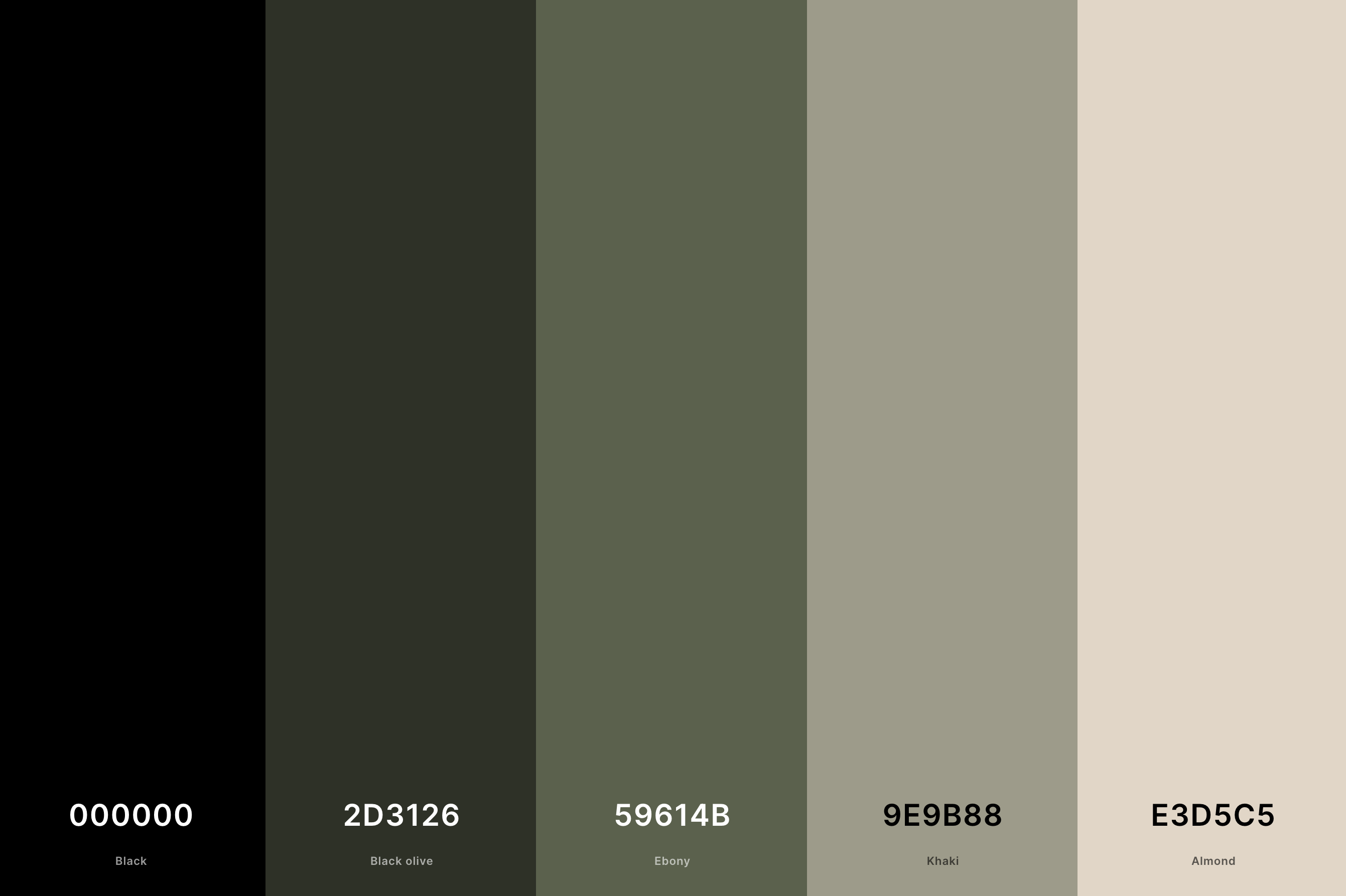 15. Sage Green And Black Color Palette Color Palette with Black (Hex #000000) + Black Olive (Hex #2D3126) + Ebony (Hex #59614B) + Khaki (Hex #9E9B88) + Almond (Hex #E3D5C5) Color Palette with Hex Codes