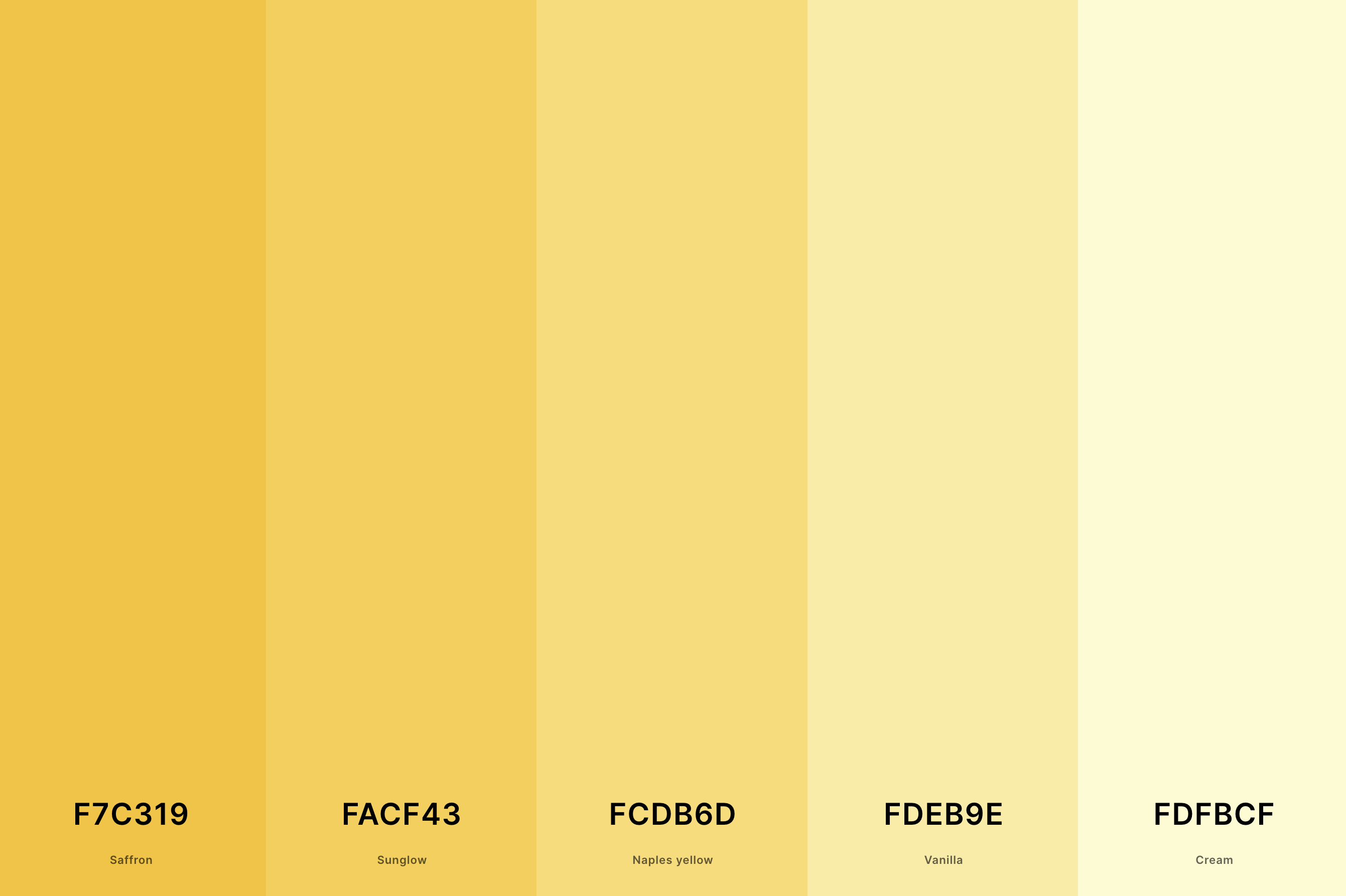 16. Cream And Yellow Color Palette Color Palette with Saffron (Hex #F7C319) + Sunglow (Hex #FACF43) + Naples Yellow (Hex #FCDB6D) + Vanilla (Hex #FDEB9E) + Cream (Hex #FDFBCF) Color Palette with Hex Codes