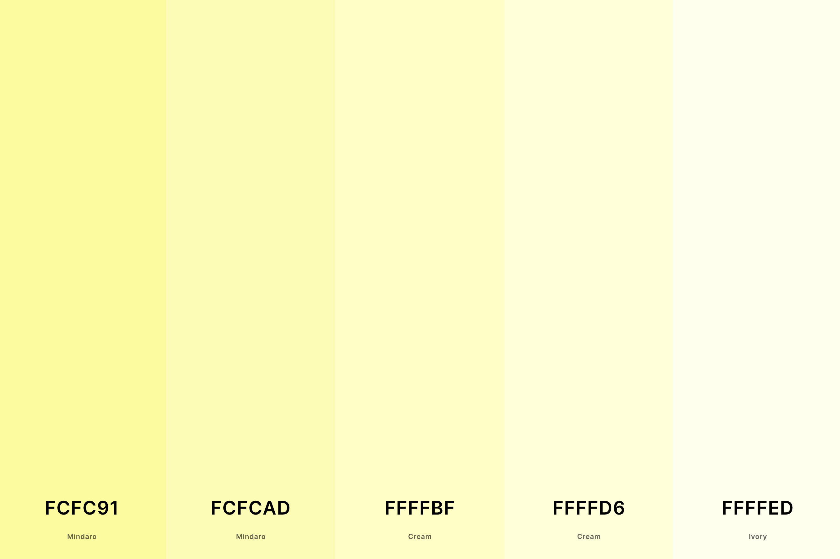 16. Pale Yellow Color Palette Color Palette with Mindaro (Hex #FCFC91) + Mindaro (Hex #FCFCAD) + Cream (Hex #FFFFBF) + Cream (Hex #FFFFD6) + Ivory (Hex #FFFFED) Color Palette with Hex Codes