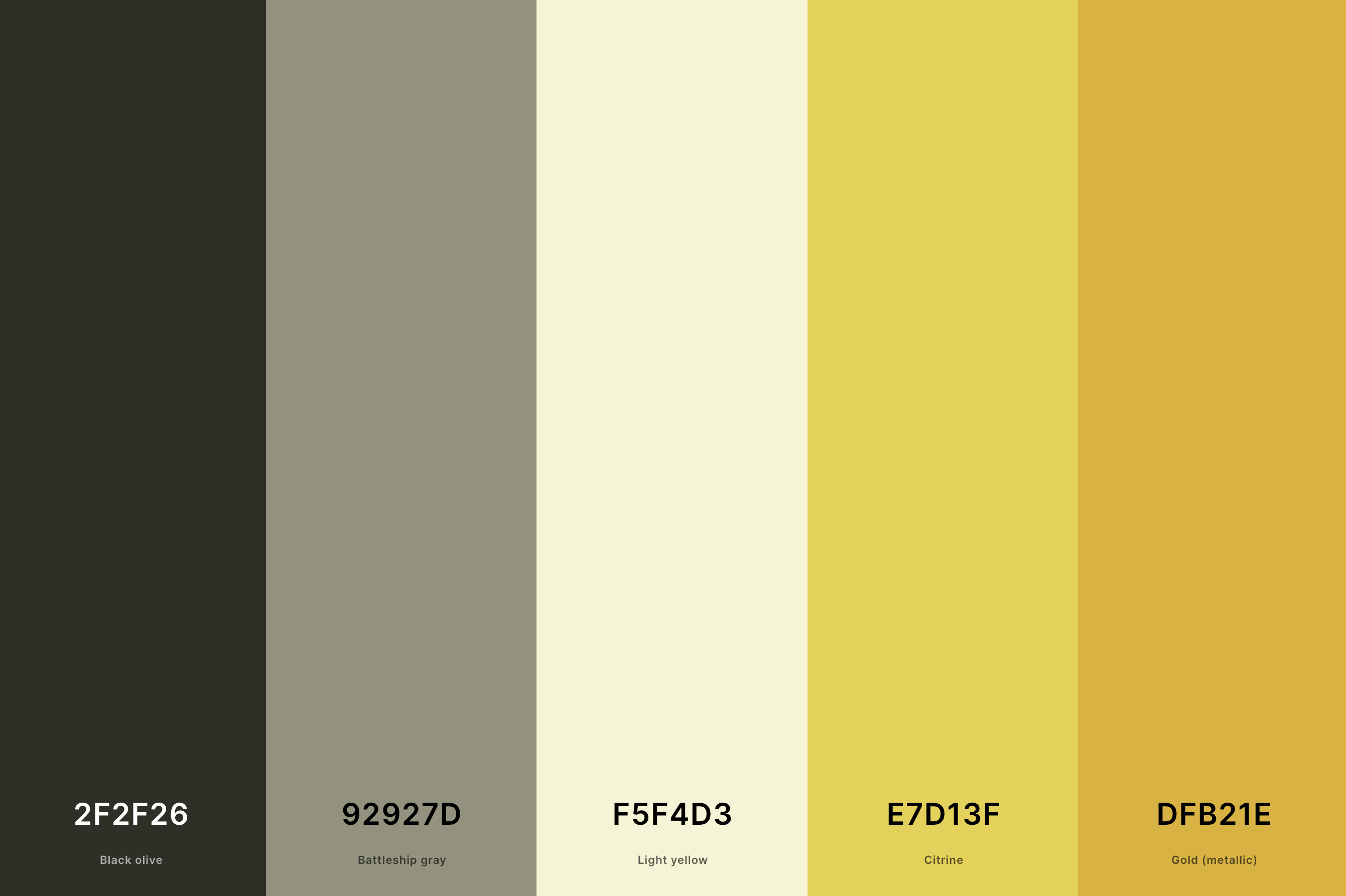 16. Yellow And Gray Color Palette Color Palette with Black Olive (Hex #2F2F26) + Battleship Gray (Hex #92927D) + Light Yellow (Hex #F5F4D3) + Citrine (Hex #E7D13F) + Gold (Metallic) (Hex #DFB21E) Color Palette with Hex Codes