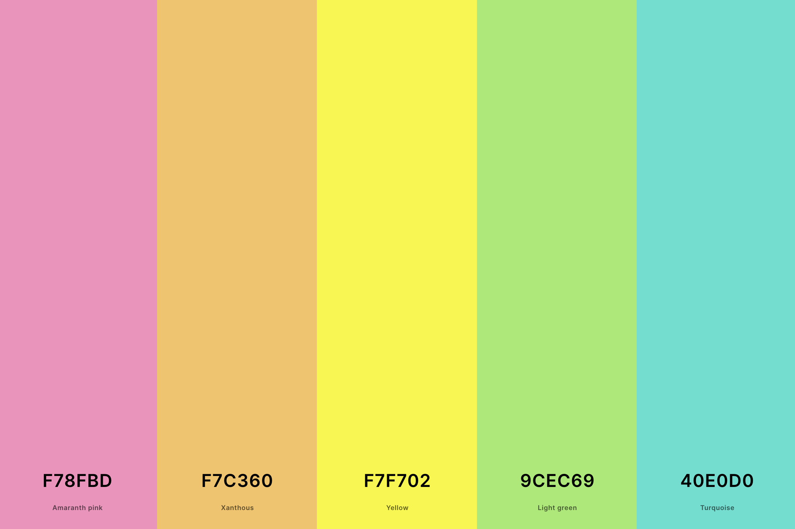 18. Pink, Yellow And Turquoise Color Palette Color Palette with Amaranth Pink (Hex #F78FBD) + Xanthous (Hex #F7C360) + Yellow (Hex #F7F702) + Light Green (Hex #9CEC69) + Turquoise (Hex #40E0D0) Color Palette with Hex Codes