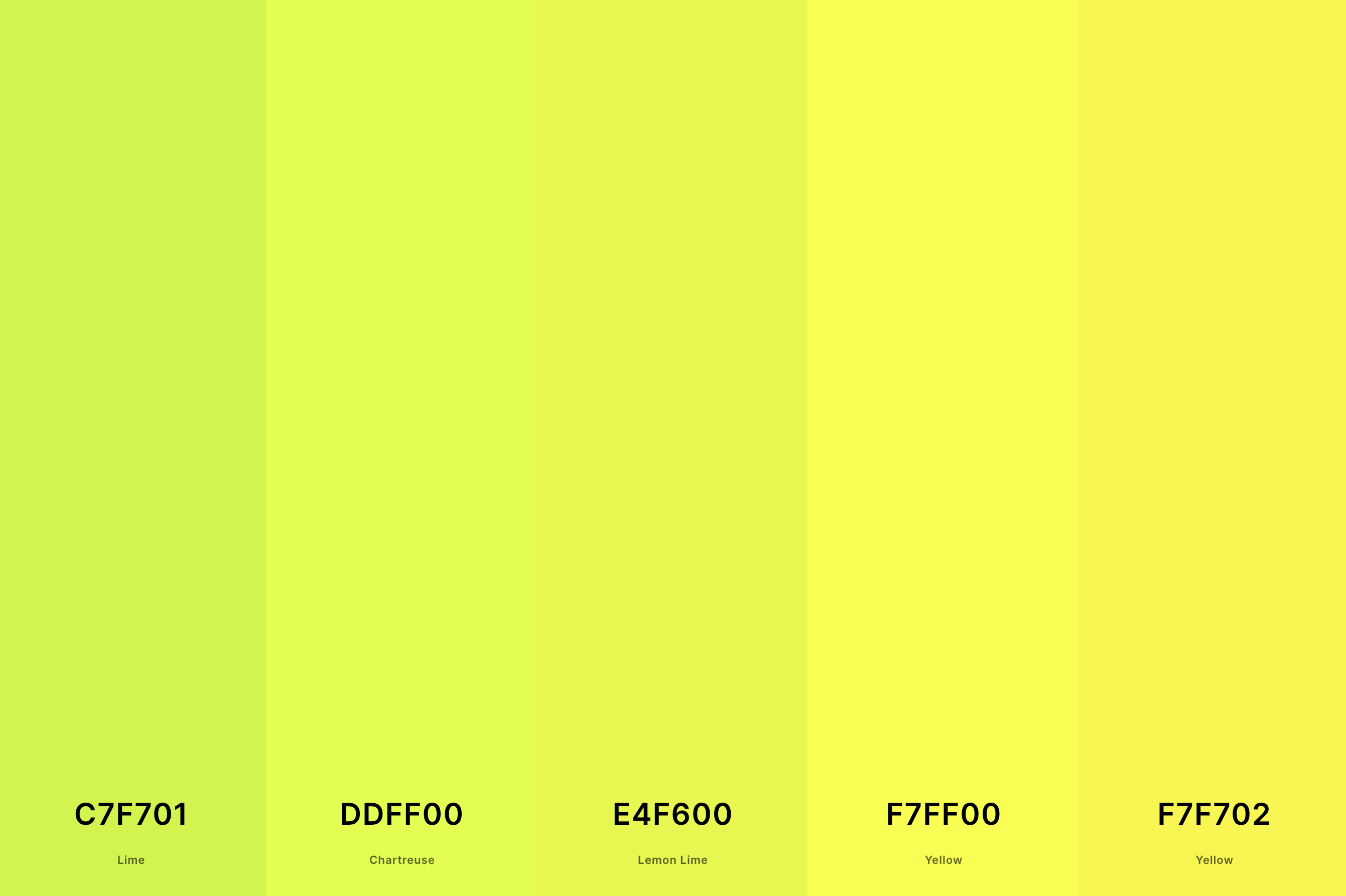 19. Neon Yellow Color Palette Color Palette with Lime (Hex #C7F701) + Chartreuse (Hex #DDFF00) + Lemon Lime (Hex #E4F600) + Yellow (Hex #F7FF00) + Yellow (Hex #F7F702) Color Palette with Hex Codes