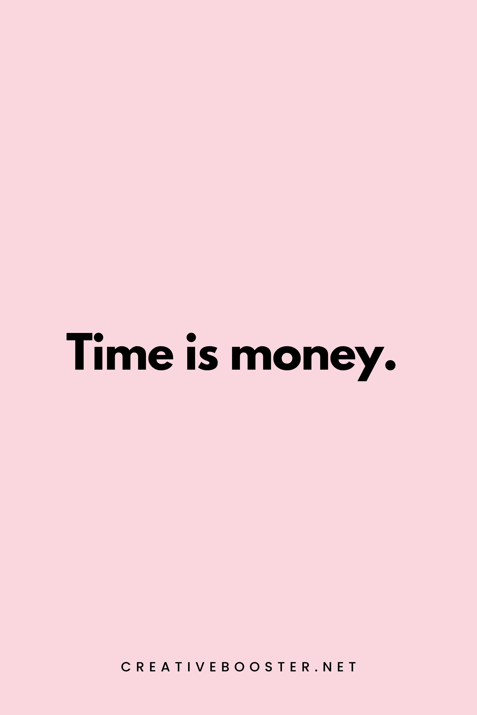 19. Time is money. - Benjamin Franklin - 2. Short Financial Freedom Quotes