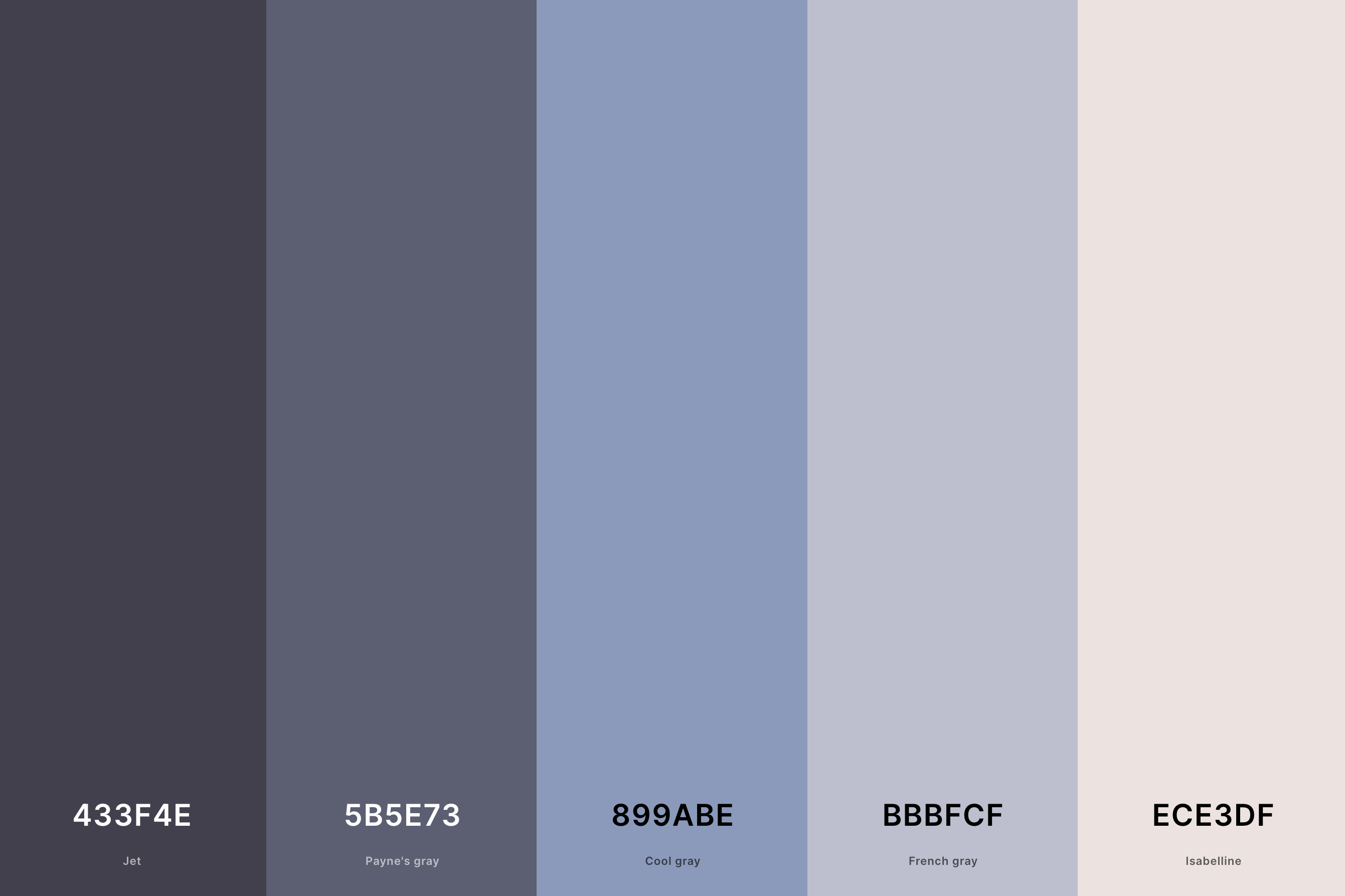 22. Neutral Blue Color Palette Color Palette with Jet (Hex #433F4E) + Payne'S Gray (Hex #5B5E73) + Cool Gray (Hex #899ABE) + French Gray (Hex #BBBFCF) + Isabelline (Hex #ECE3DF) Color Palette with Hex Codes
