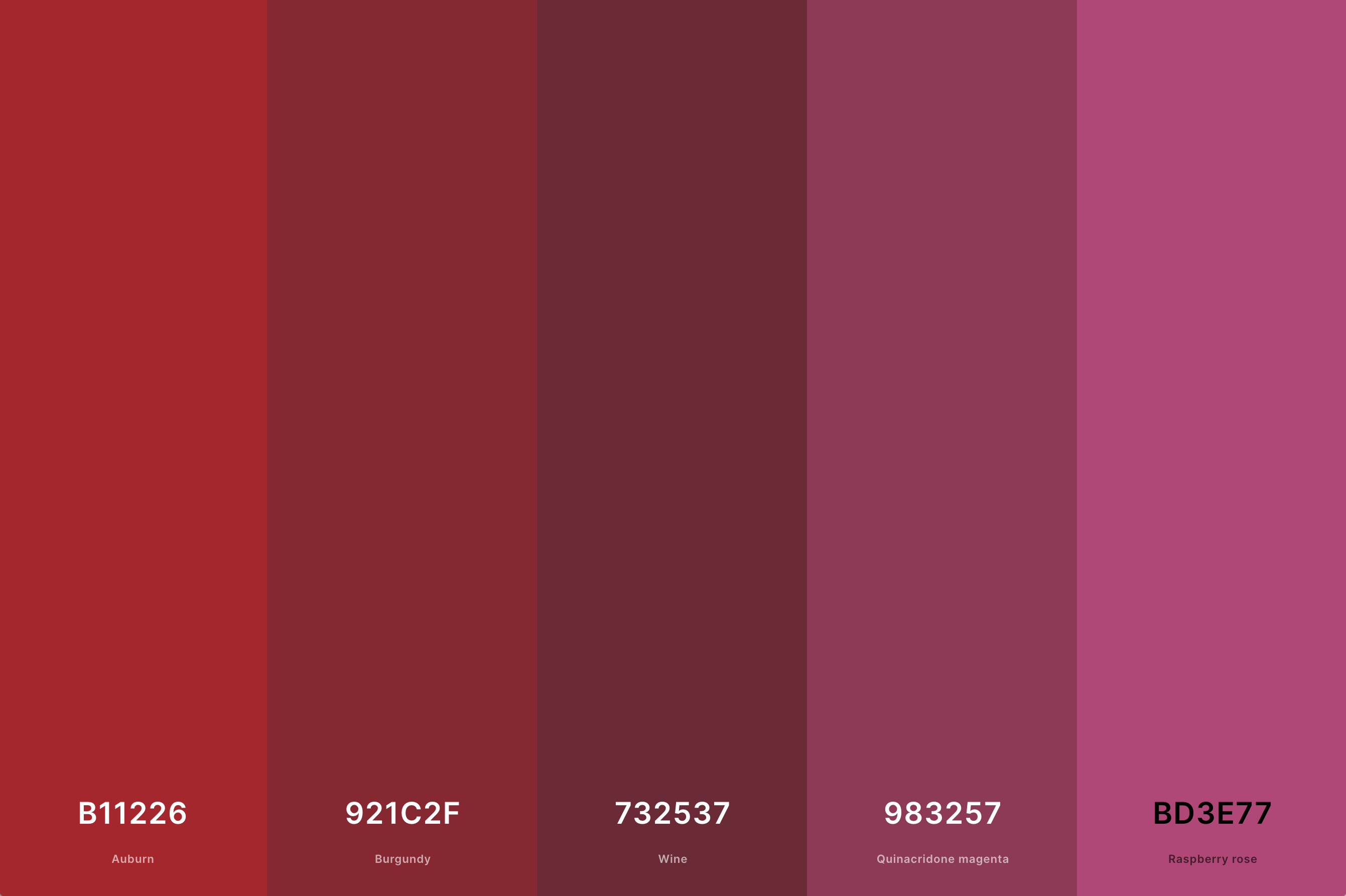 22. Wine Red Color Palette Color Palette with Auburn (Hex #B11226) + Burgundy (Hex #921C2F) + Wine (Hex #732537) + Quinacridone Magenta (Hex #983257) + Raspberry Rose (Hex #BD3E77) Color Palette with Hex Codes